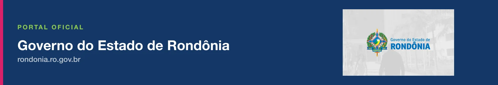 Governo do Estado de Rondônia: portal oficial em rondonia.ro.gov.br